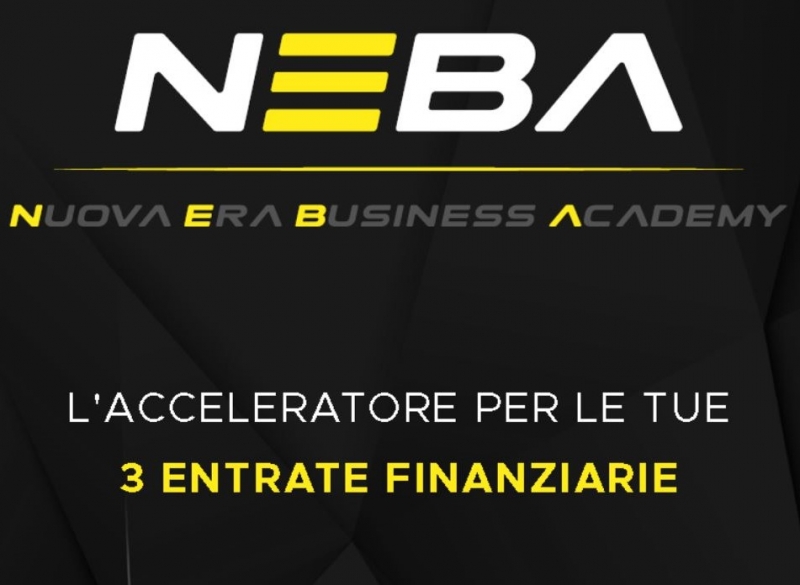 NEBA Academy: il nuovo acceleratore per le tue 3 entrate finanziarie!